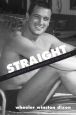 Straight:Constructions of Heterosexuality in the Cinema