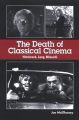 The Death of Classical Cinema:Hitchcock, Lang, Minnelli