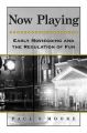Now Playing:Early Moviegoing and the Regulation of Fun