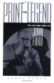 Print the Legend: The Life and Times of John Ford