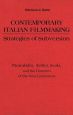 Contemporary Italian Filmmaking:Strategies of Subversion : Pirandello, Fellini, Scola, and the Directors of the New Generation