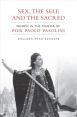 Sex, the Self, and the Sacred:Women in the Cinema of Pier Paolo Pasolini