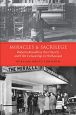 Miracles and Sacrilege:Roberto Rossellini, the Church, and Film Censorship in Hollywood