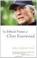 The Ethical Vision of Clint Eastwood