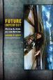 Future Imperfect:Philip K. Dick at the Movies