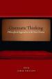 Cinematic Thinking:Philosophical Approaches to the New Cinema
