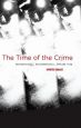 The Time of the Crime:Phenomenology, Psychoanalysis, Italian Film