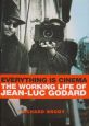 Everything Is Cinema:The Working Life of Jean-Luc Godard