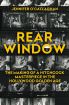 Rear Window:The Making of a Hitchcock Masterpiece in the Hollywood Golden Age