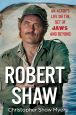 Robert Shaw:An Actor's Life on the Set of JAWS and Beyond