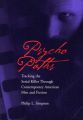 Psycho Paths:Tracking the Serial Killer Through Contemporary American Film and Fiction