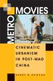Metro Movies:Cinematic Urbanism in Post-Mao China