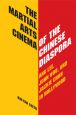 The Martial Arts Cinema of the Chinese Diaspora:Ang Lee, John Woo, and Jackie Chan in Hollywood