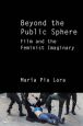 Beyond the Public Sphere:Film and the Feminist Imaginary