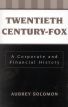 Twentieth Century-Fox:A Corporate and Financial History