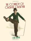 The Comedy of Charlie Chaplin:Artistry in Motion