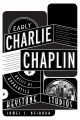 Early Charlie Chaplin:The Artist as Apprentice at Keystone Studios
