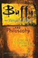 Buffy the Vampire Slayer and Philosophy:Fear and Trembling in Sunnydale