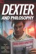 Dexter and Philosophy:Mind over Spatter