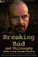 Breaking Bad and Philosophy:Badder Living through Chemistry