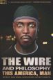 The Wire and Philosophy:This America, Man