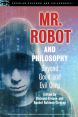 Mr. Robot and Philosophy:Beyond Good and Evil Corp
