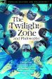 The Twilight Zone and Philosophy:A Dangerous Dimension to Visit