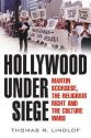 Hollywood Under Siege:Martin Scorsese, the Religious Right, and the Culture Wars