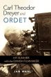 Carl Theodor Dreyer and Ordet:My Summer With the Danish Filmmaker