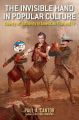 The Invisible Hand in Popular Culture:Liberty vs. Authority in American Film and TV
