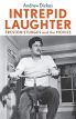 Intrepid Laughter:Preston Sturges and the Movies