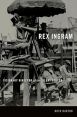 Rex Ingram:Visionary Director of the Silent Screen