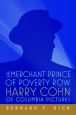 The Merchant Prince of Poverty Row:Harry Cohn of Columbia Pictures
