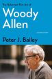 The Reluctant Film Art of Woody Allen