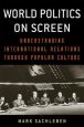 World Politics on Screen:Understanding International Relations Through Popular Culture