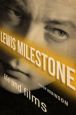 Lewis Milestone:Life and Films