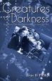Creatures of Darkness:Raymond Chandler, Detective Fiction, and Film Noir