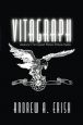 Vitagraph:America's First Great Motion Picture Studio