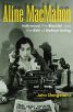 Aline Macmahon:Hollywood, the Blacklist, and the Birth of Method Acting