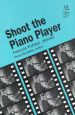Shoot the Piano Player: François Truffaut, Director