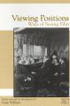 Viewing Positions:Ways of Seeing Film