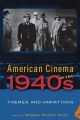 American Cinema of the 1940s:Themes and Variations