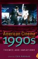 American cinema of the 1990s:themes and variations