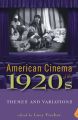 American Cinema of the 1920s:Themes and Variations