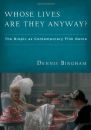 Whose lives are they anyway?:the biopic as contemporary film genre