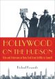 Hollywood on the Hudson:Film and Television in New York from Griffith to Sarnoff