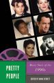 Pretty People:Movie Stars of the 1990s