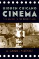Hidden Chicano Cinema:Film Dramas in the Borderlands