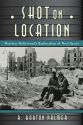 Shot on Location:Postwar American Cinema and the Exploration of Real Place