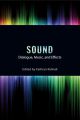 Sound:Dialogue, Music, and Effects